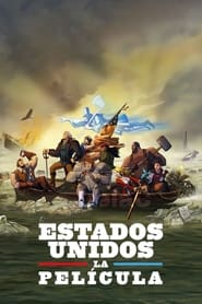 VerEstados Unidos: La Película (2021) (HD) (Latino) [flash] online (descargar) gratis.